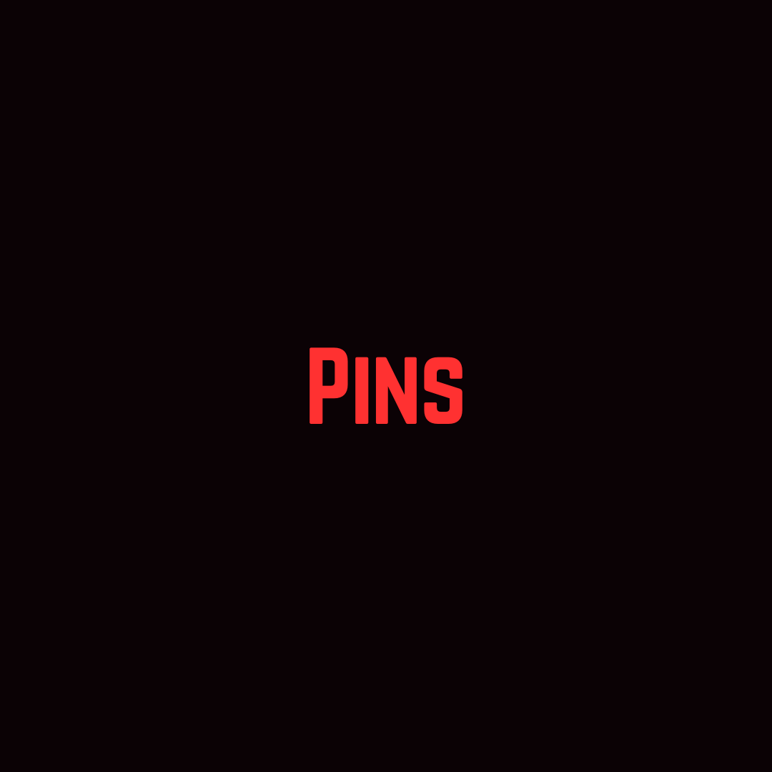 Pins