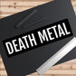 DEATH METAL Bumper Stickers