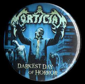 Darkest Day of Horror 1.5" Pin