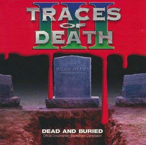 Traces of Death III - Dead and Buried CD Used