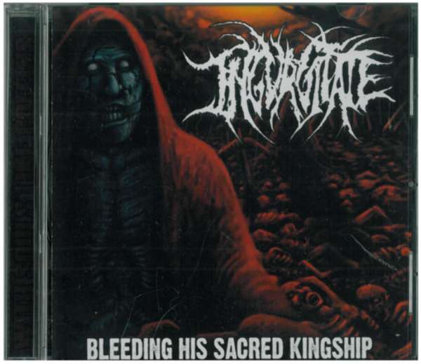 Bleeding His Sacred Kingship CD