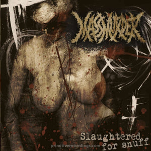 Slaughtered for Snuff CD