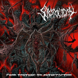 From Torture to Putrefaction